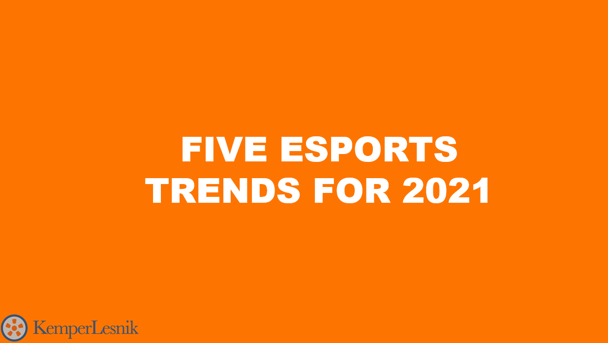 Five Esports Industry Trends to Watch in 2021